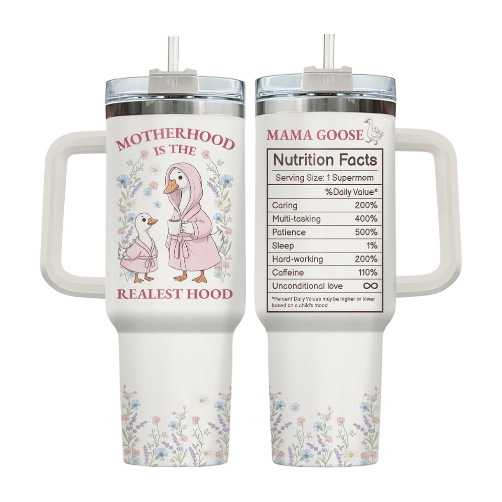 40oz "Mama Goose" Tumbler with Handle | The "Motherhood is the Realest Hood" Gift