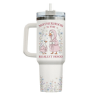 40oz "Mama Goose" Tumbler with Handle | The "Motherhood is the Realest Hood" Gift