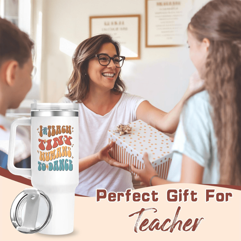 40oz "I Teach Tiny Humans to Dance" Tumbler | The Ultimate Hydration Gift for Dance Teachers