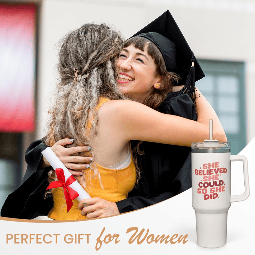 40oz "She Believed She Could So She Did" Tumbler | The Ultimate Empowerment Graduation Gift