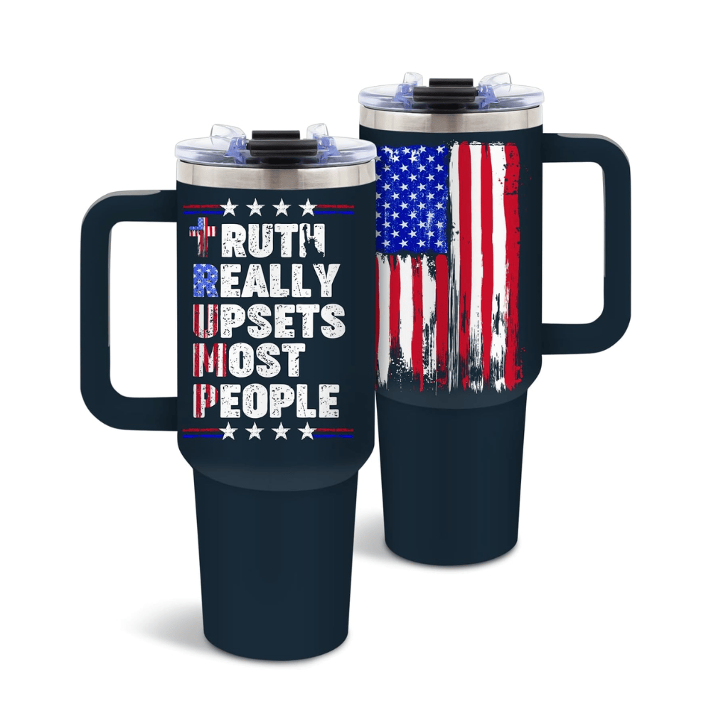 40oz "Truth Flag" American Tumbler | Bold Patriotic Statement Mug for Men, Dads & Veterans