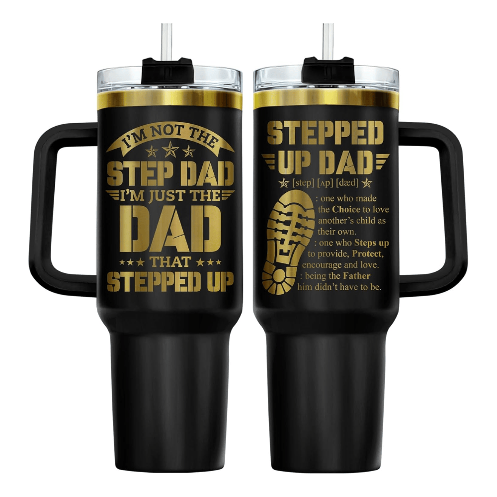 40oz "Stepped Up Dad" Tumbler with Handle | Black & Gold Bonus Dad Travel Mug